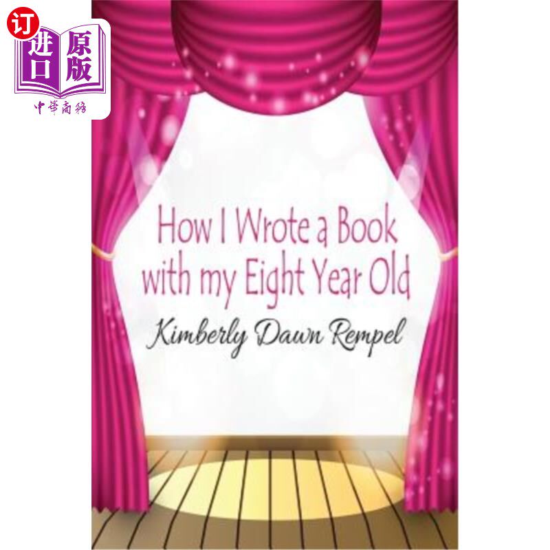海外直订How I Wrote a Book with my Eight Year Old 我是如何和我八岁的孩子一起写一本书的