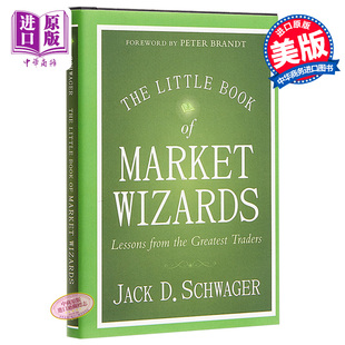 The Little Book of Market Wizards 英文原版 市场奇才小册子：源自伟大交易员的经验教训 Jack D. Schwager【中商原版】
