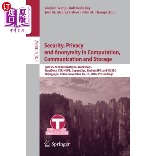 海外直订Security, Privacy and Anonymity in Computation, ... 计算、通信和存储中的安全、隐私和匿名