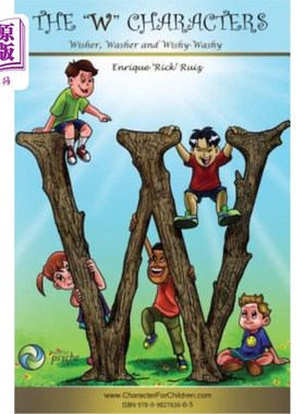 海外直订The W Characters, Wisher, Washer, Wishy Washy: How to get what you want AND make W字，wish, W