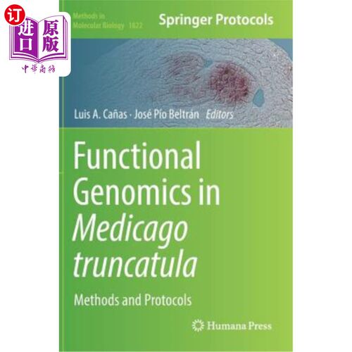 海外直订医药图书Functional Genomics in Medicago Truncatula: Methods and Protocols 截形苜蓿的功能基因组学：方法和方案