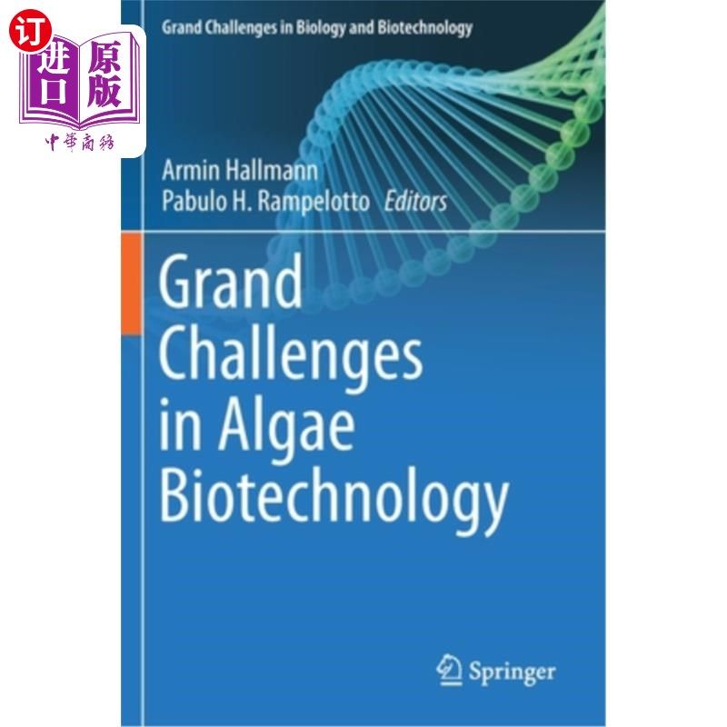 海外直订Grand Challenges in Algae Biotechnology 藻类生物技术面临的重大挑战