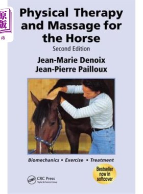 海外直订医药图书Physical Therapy and Massage for the Horse: Biomechanics-Excercise-Treatment, Se 马的物理治疗和按摩