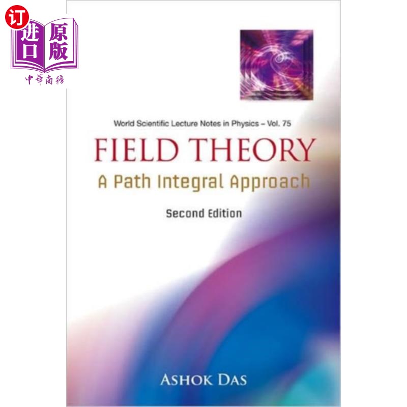 海外直订Field Theory: A Path Integral Approach(2nd Edit...场论：路径积分法（第2版）