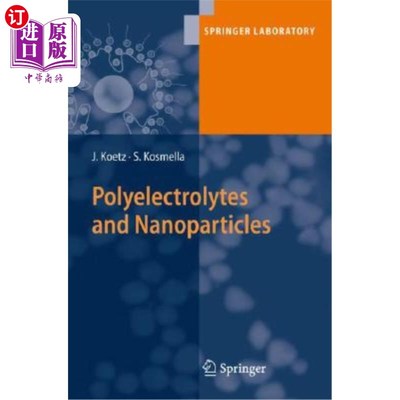 海外直订Polyelectrolytes and Nanoparticles 聚合电解质和纳米粒子