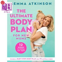 海外直订医药图书The Ultimate Body Plan for New Mums: 12 Weeks to Finding You Again 新妈妈们的身材计划:12周后再次找