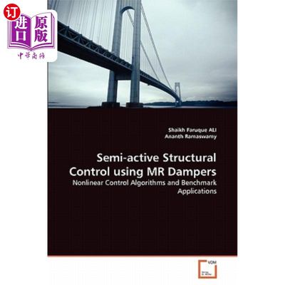 海外直订Semi-active Structural Control using MR Dampers 基于磁流变阻尼器的半主动结构控制