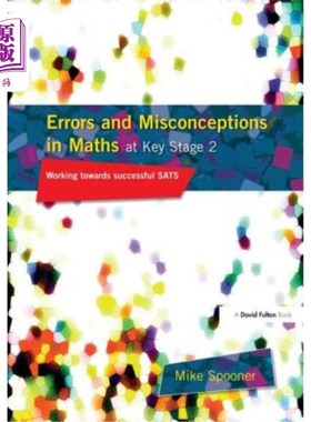 海外直订Errors and Misconceptions in Maths at Key Stage 2: Working Towards Success in Sa 关键阶段2的数学错误和误解: