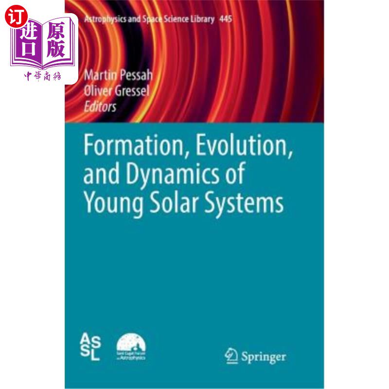 海外直订Formation, Evolution, and Dynamics of Young Solar Systems 年轻太阳系的形成、演化和动力学