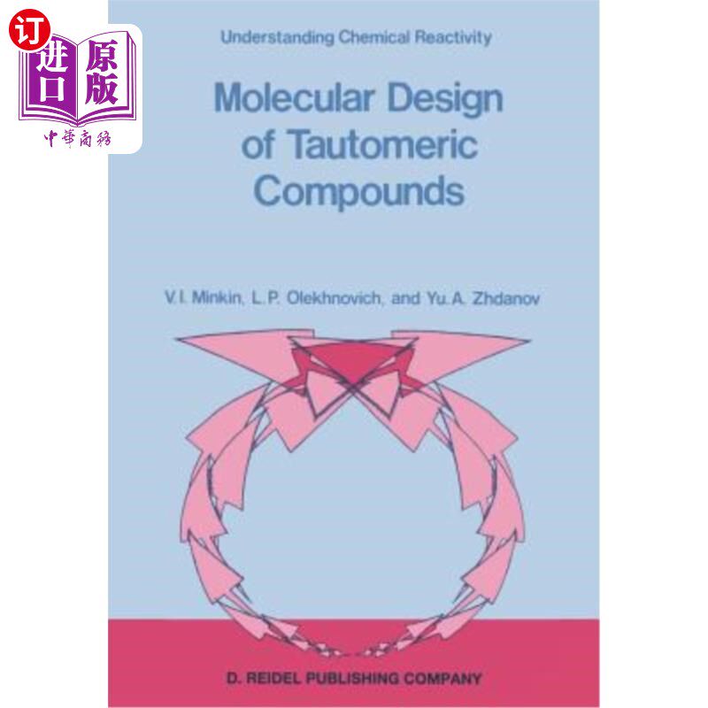 海外直订Molecular Design of Tautomeric Compounds 互变异构化合物的分子设计