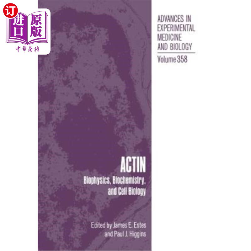 海外直订Actin: Biophysics, Biochemistry, and Cell Biology 肌动蛋白：生物物理学、生物化学和细胞生物学