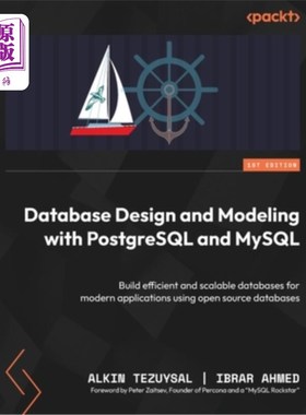 海外直订Database Design and Modeling with PostgreSQL and MySQL: Build efficient and scal 使用PostgreS