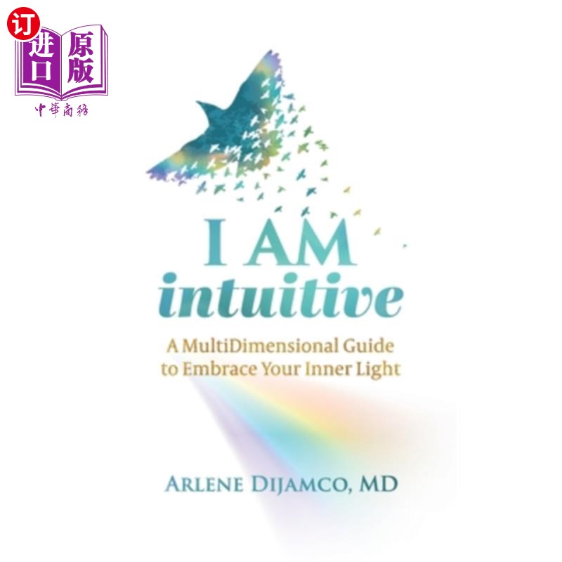 海外直订医药图书I AM Intuitive: A MultiDimensional Guide to Embrace Your Inner Light 我是直觉的：一个多维度的指南，