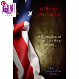 American Bona Collection 海外直订Ni Short 妮·博纳·娜·科瑞恩 Coroin 2015 美国短篇小说集 Stories