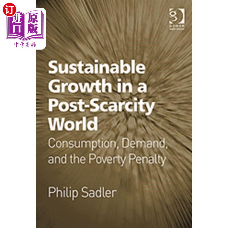 海外直订Sustainable Growth in a Post-Scarcity World 后稀缺世界的可持续增长