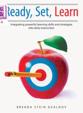 海外直订Ready, Set, Learn: Integrating Powerful Learning Skills and Strategies Into Dail 准备，设置，学习:将强大的