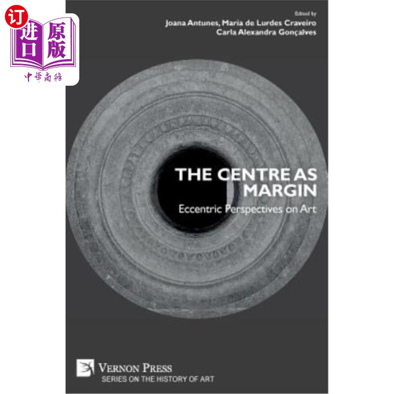 海外直订The Centre as Margin: Eccentric Perspectives on Art 作为边缘的中心:艺术的古怪观点