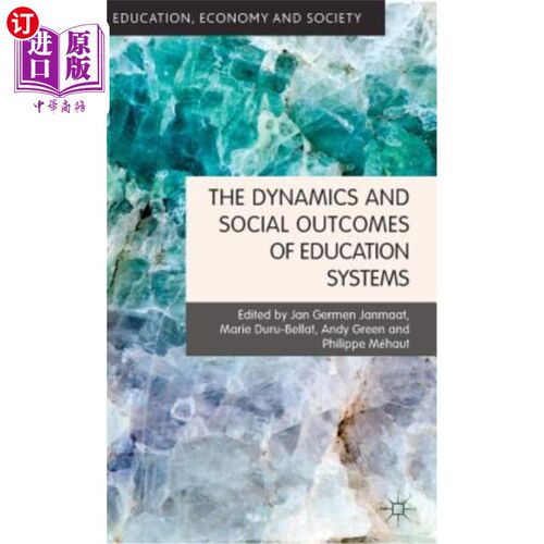 海外直订The Dynamics and Social Outcomes of Education Systems 教育系统的动态和社会结果