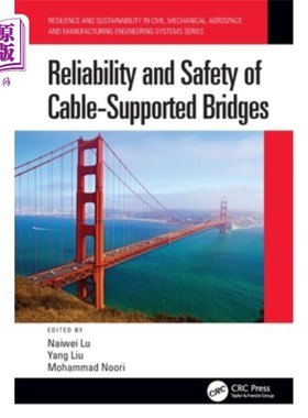 海外直订Reliability and Safety of Cable-Supported Bridges Reliability and Safety of Cable-Supported