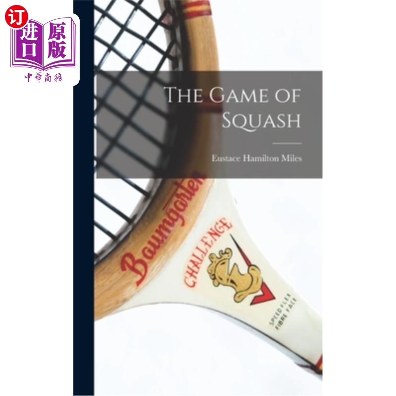 海外直订The Game of Squash 壁球游戏 书籍/杂志/报纸 生活类原版书 原图主图