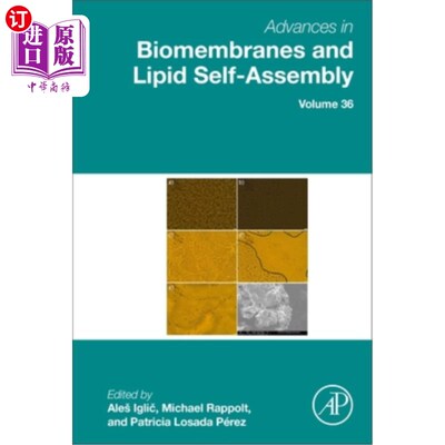 海外直订Advances in Biomembranes and Lipid Self-Assembly: Volume 36 生物膜和脂质自组装的进展:第36卷