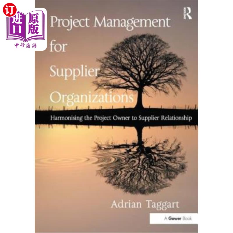 海外直订Project Management for Supplier Organizations: Harmonising the Project Owner to  供应商组织的项目管理:协调 书籍/杂志/报纸 管理类原版书 原图主图