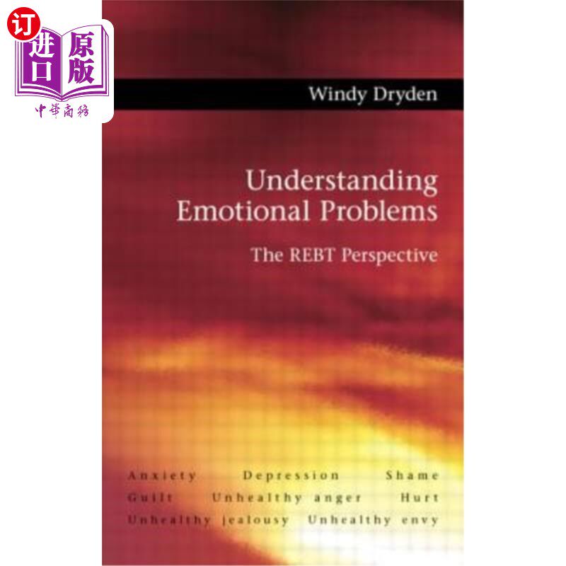 海外直订医药图书Understanding Emotional Problems: The Rebt Perspective 理解情感问题:REBT视角