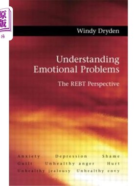 海外直订医药图书Understanding Emotional Problems: The Rebt Perspective 理解情感问题：REBT视角
