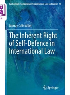 海外直订The Inherent Right of Self-Defence in International Law 国际法上的固有自卫权