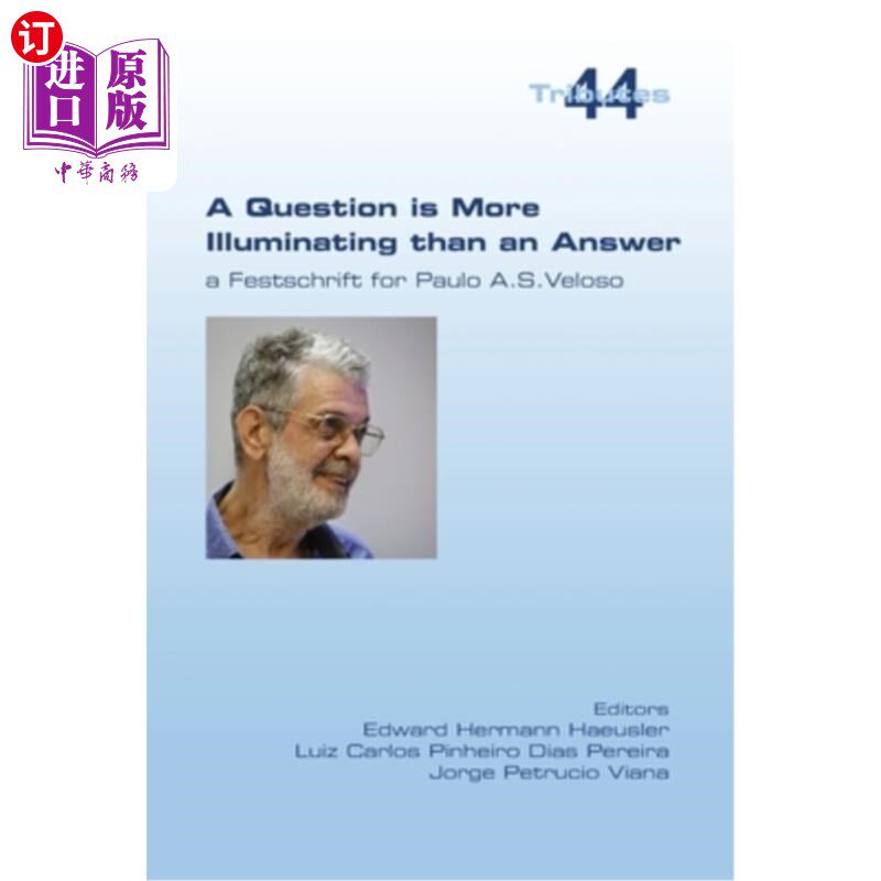海外直订A Question is More Illuminating than an Answer. A Festschrift for Paolo A. S. Ve 问题比答案更有启发性。保罗