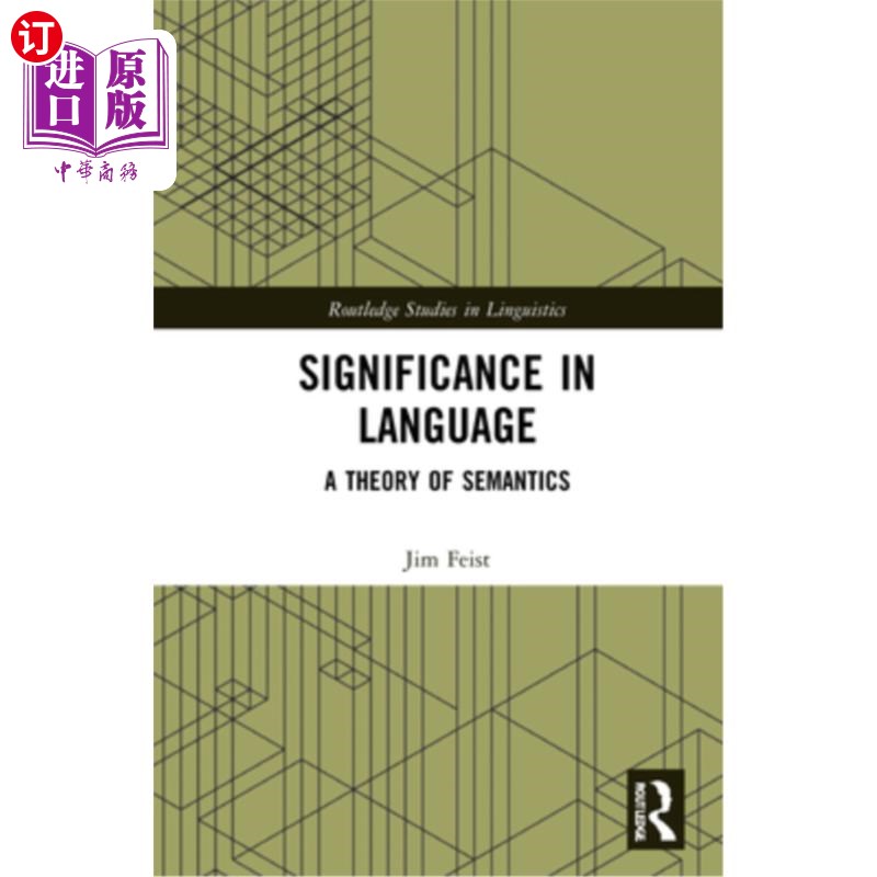 海外直订Significance in Language: A Theory of Semantics 语言中的意义:语义学理论