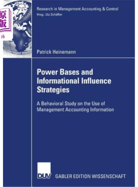 海外直订Power Bases and Informational Influence Strategies: A Behavioral Study on the Us Power Base