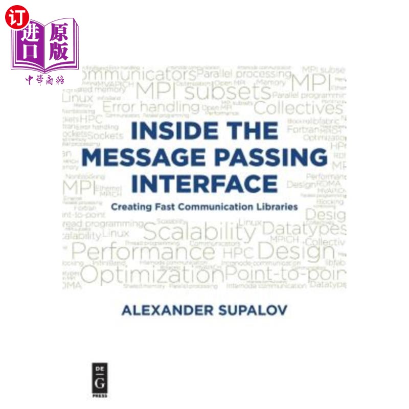 海外直订Inside the Message Passing Interface: Creating Fast Communication Libraries 在消息传递接口内部：创建快速通信库