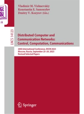 海外直订Distributed Computer and Communication Networks: Control, Computation, Communica Distribute