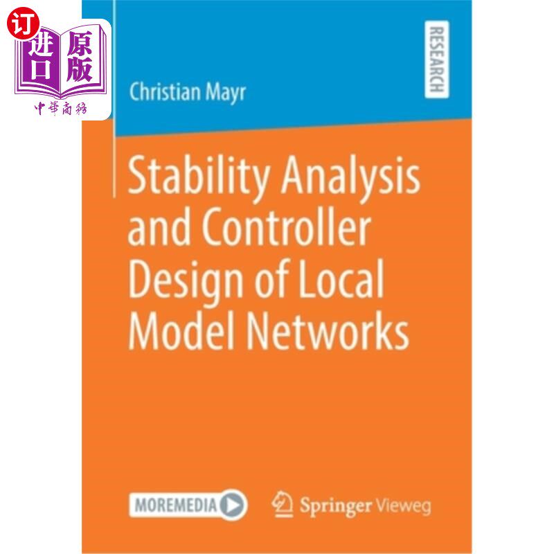 海外直订Stability Analysis and Controller Design of Local Model Networks 局部模型的稳定性分析与控制器设计