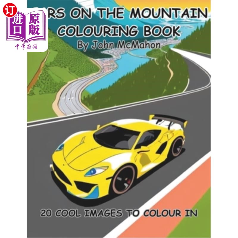 海外直订Cars on the Mountain: 20 Cool images to colour in 山上的汽车：20个很酷的图像着色