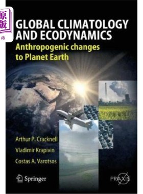 海外直订Global Climatology and Ecodynamics: Anthropogenic Changes to Planet Earth 全球气候学和生态动力学：地球的人