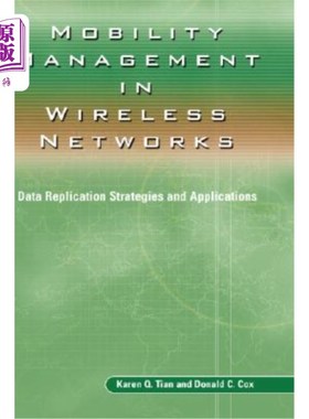 海外直订Mobility Management in Wireless Networks: Data Replication Strategies and Applic 无线中的移动管理：数据