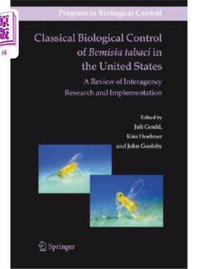 海外直订Classical Biological Control of Bemisia Tabaci in the United States - A Review o 美国经典的烟粉虱生物防治-