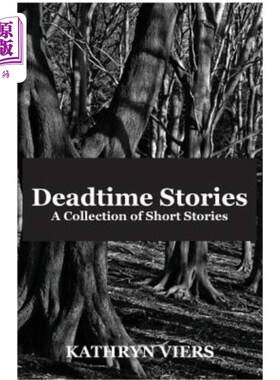 海外直订Deadtime Stories: A collection of short stories 死亡时间故事集：短篇故事集