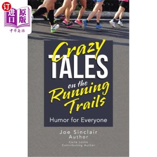 跑步机上 幽默 the Humor for Trails Running 疯狂故事：每个人 海外直订Crazy Everyone Tales