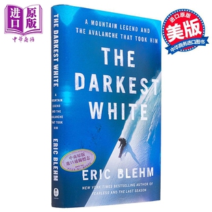 传说和雪崩带走了他 单板滑雪运动员 滑雪 Eric 白色 山 Blehm Darkest The 运动 至黑 White 冬季 英文原版