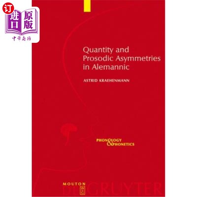 海外直订Quantity and Prosodic Asymmetries in Alemannic 阿勒曼尼语的数量与韵律不对称