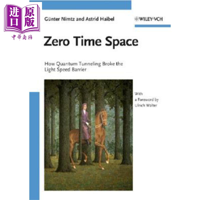 现货起始瞬间量子穿隧打破光速障碍（Ulrich Walter作序 Zero Time Space英文原版 Günter Nimtz中商原�-封面