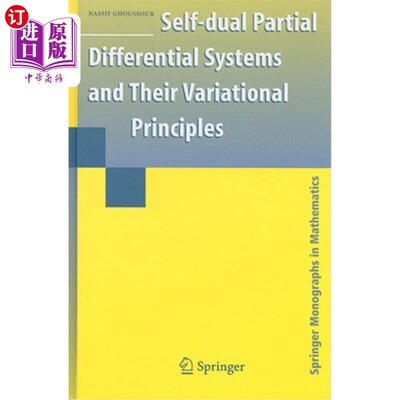 海外直订Self-Dual Partial Differential Systems and Their Variational Principles 自对偶偏微分系统及其变分原理