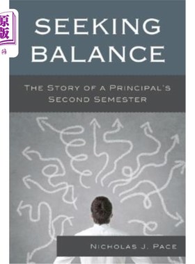 海外直订Seeking Balance: The Story of a Principal's Second Semester 寻求平衡：一位校长第二学期的故事