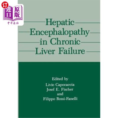 海外直订医药图书Hepatic Encephalopathy in Chronic Liver Failure 慢性肝衰竭并发肝性脑病