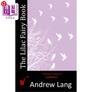 海外直订The Lilac Fairy Book 紫丁香童话