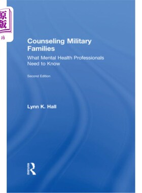 海外直订医药图书Counseling Military Families: What Mental Health Professionals Need to Know 为军人家属提供咨询:心理