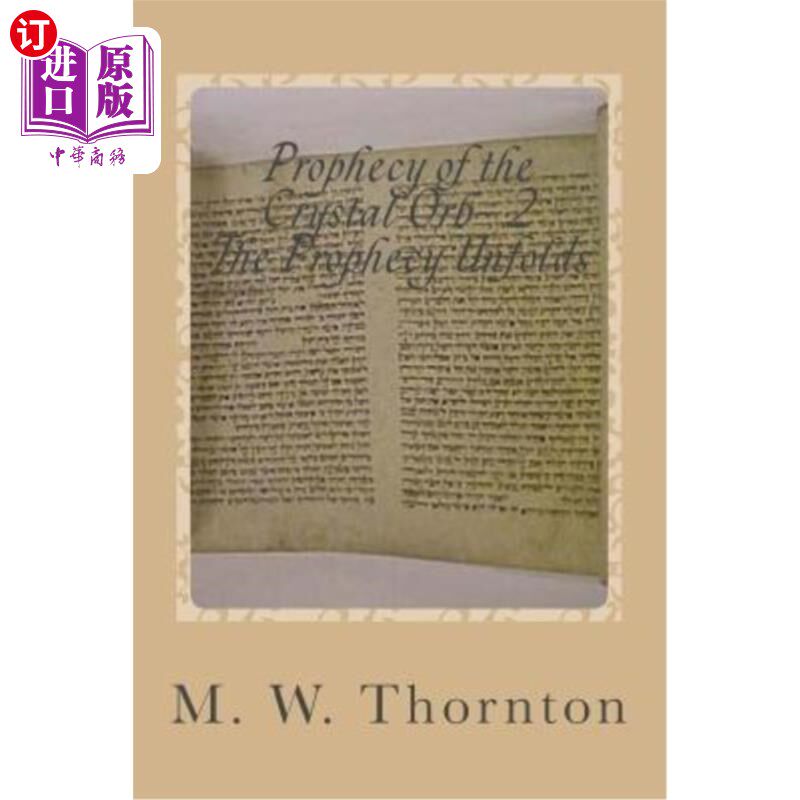 海外直订Prophecy of the Crystal Orb- 2: The Treaty Commission- Part 1 水晶球的预言2:条约委员会第1部分